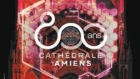 La cathédrale d’ Amiens : plein les yeux la nuit